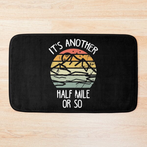 Item preview, It's Another Half Mile Or So Vintage Hiking Retro Gift designed and sold by BennetJaco.