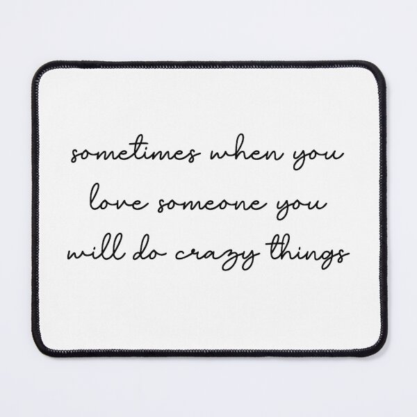Item preview, Killing Eve | Villanelle | Killing Eve quote | sometimes when you love someone you will do crazy things designed and sold by SmileyByLucy.