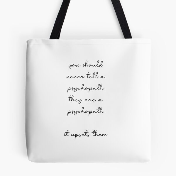 Item preview, Killing Eve | Villanelle | Killing Eve quote | you should never tell a psychopath they are a psychopath it upsets them designed and sold by SmileyByLucy.