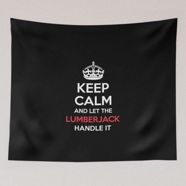 Item preview, Keep Calm And Let Lumberjack Handle It  designed and sold by aryagiri.