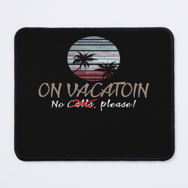 Item preview, On Vacatoin No Calls please summer holiday TShirt designed and sold by blueocan.