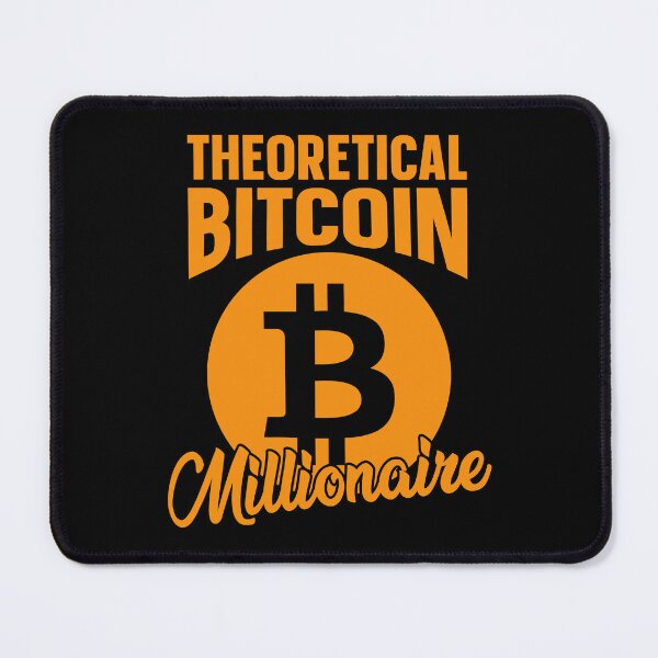 Item preview, Theoretical Bitcoin Millionaire designed and sold by HamzaStore15.