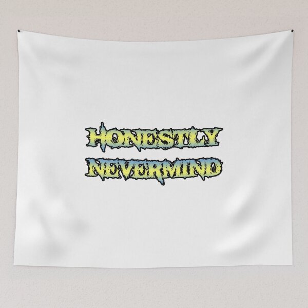 Item preview, Honestly Nevermind designed and sold by JoyCreww.