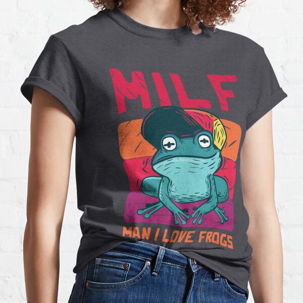 Milf Man I love Frog new style Classic T-Shirt