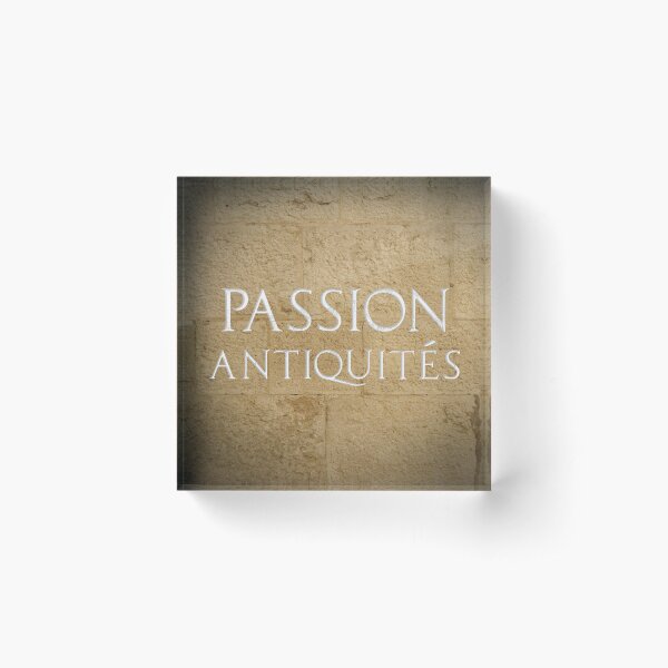 Passion for Antiques Acrylic Block