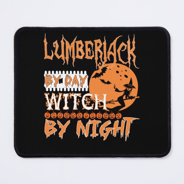 Item preview, Lumberjack By Day Witch By Night Halloween  designed and sold by aryagiri.