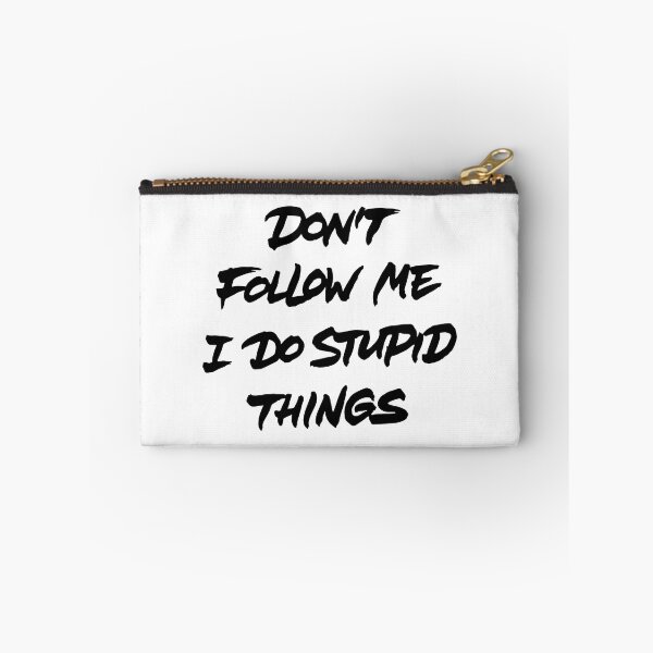 Item preview, Don't follow me I do stupid things designed and sold by Zagach Letters.