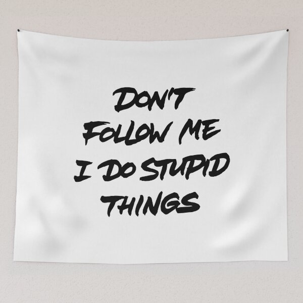 Item preview, Don't follow me I do stupid things designed and sold by Zagach Letters.