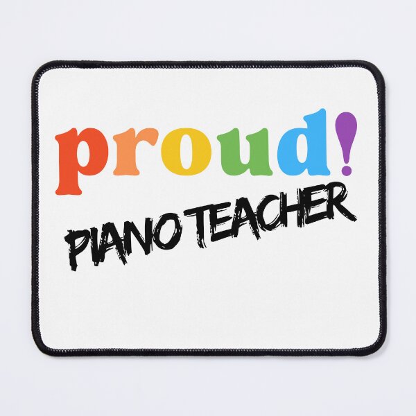 Item preview, Proud Piano Teacher designed and sold by stijl-d-zijnh.