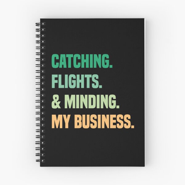 Item preview, Catching Flights And Minding My Business designed and sold by medbdj.