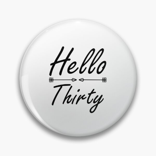 Item preview, Hello Thirty - 30 Year Old Birthday designed and sold by Amineharoni.
