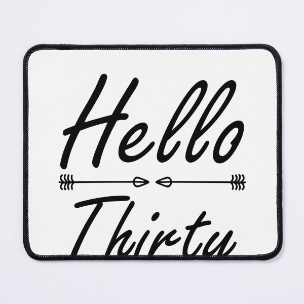 Item preview, Hello Thirty - 30 Year Old Birthday designed and sold by Amineharoni.