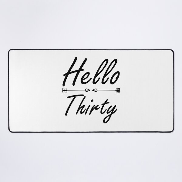 Item preview, Hello Thirty - 30 Year Old Birthday designed and sold by Amineharoni.
