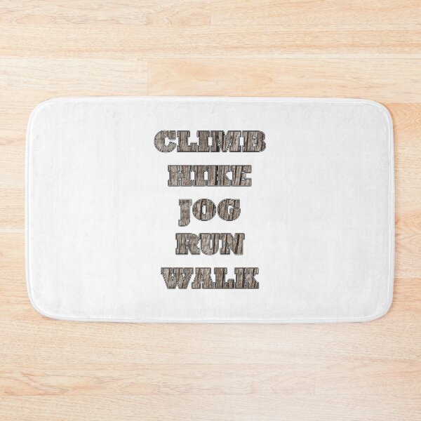Item preview, Climb Hike Jog Run Walk designed and sold by janraydesigns.