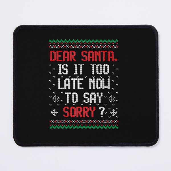Item preview, SANTA SORRY UGLY CHRISTMAS XMAS designed and sold by sobriowslen.
