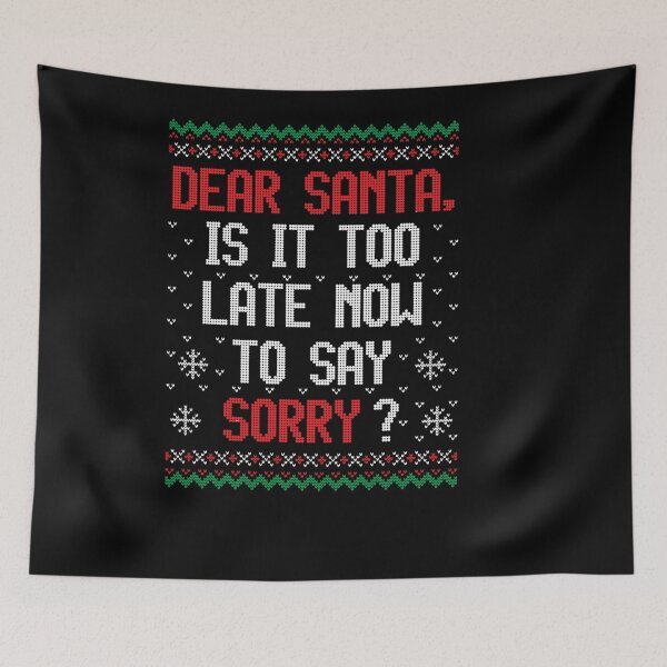 Item preview, SANTA SORRY UGLY CHRISTMAS XMAS designed and sold by sobriowslen.