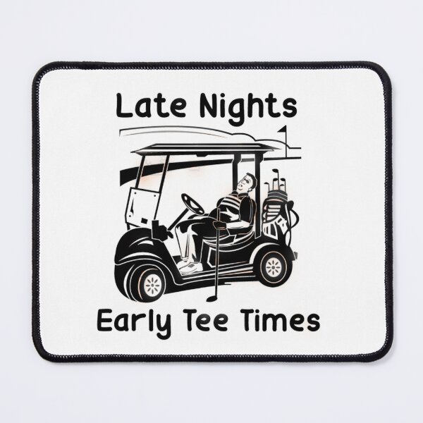 Item preview, Late Nights Early Tee Times designed and sold by sportzbooze.