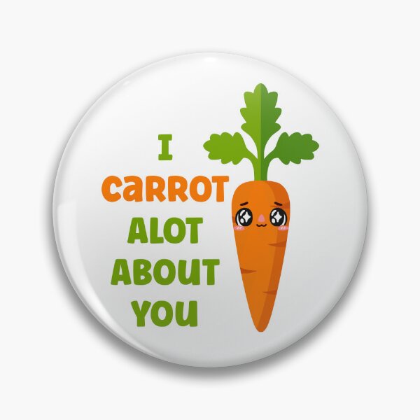 Item preview, I Carrot Alot About You Cute Kawaii Vegetable Veggie designed and sold by TheButtonCrew.
