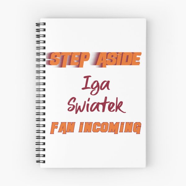 Item preview, Iga Swiatek - Step Aside, incoming fan    designed and sold by TitleIXDesign.