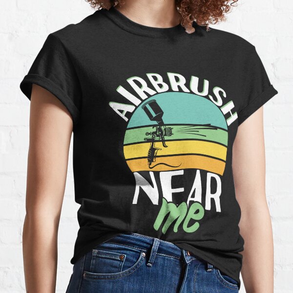 Airbrush Near Me T Shirts for Sale Redbubble