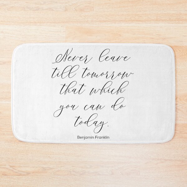 Item preview, Never Leave till Tomorrow That Which You Can Do Today designed and sold by Soaring Eagle.