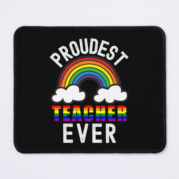 Item preview, Proudest Teacher Ever - Gay Educator, Gay Pride Teacher, LGBTQ Professor, Gay Teacher, Lesbian Teacher, Queer Educator, Gay Professor designed and sold by jadedscientist.