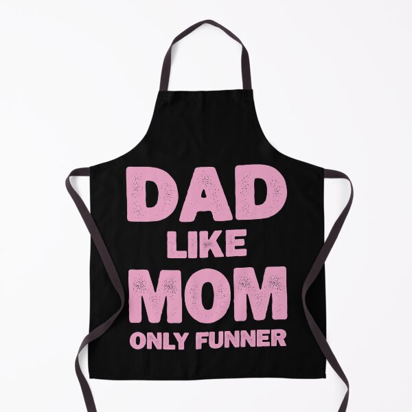 Item preview, Dad Like Mom Only Funner designed and sold by e-mad ⭐⭐⭐⭐⭐.