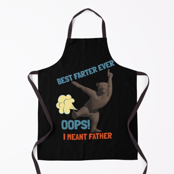 Item preview, Best Farter Ever Oops I Meant Father designed and sold by VibenGraphics.