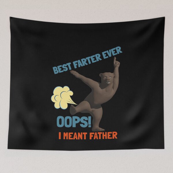 Item preview, Best Farter Ever Oops I Meant Father designed and sold by VibenGraphics.