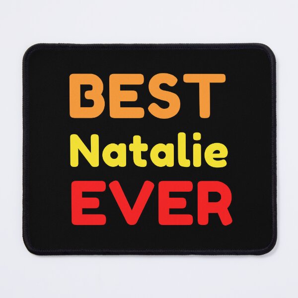 Item preview, Best Natalie Ever designed and sold by MrTsTshirts.