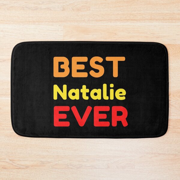 Item preview, Best Natalie Ever designed and sold by MrTsTshirts.