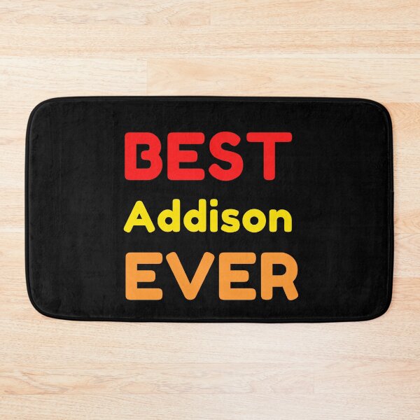 Item preview,  Best Addison Ever designed and sold by MrTsTshirts.