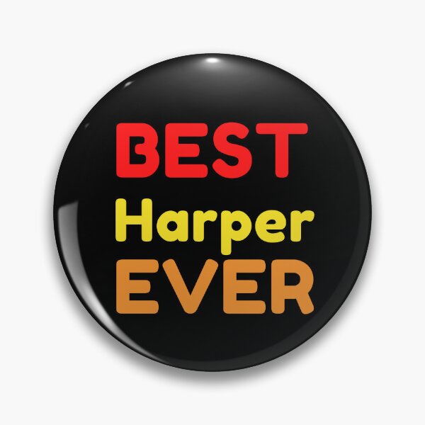 Item preview, Best Harper Ever designed and sold by MrTsTshirts.