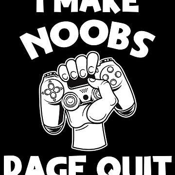 I make noobs rage quit Sticker for Sale by RedaDHB