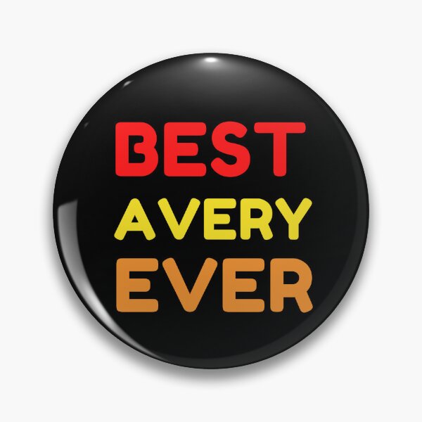 Item preview,  Best Avery Ever designed and sold by MrTsTshirts.
