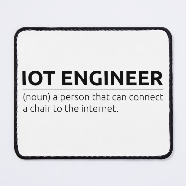 Item preview, What does IoT Engineer do? designed and sold by BeepBoopDesigns.