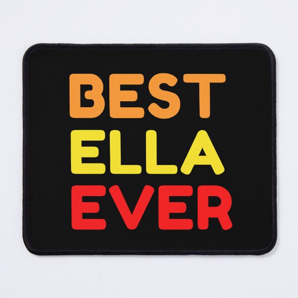 Item preview,  Best Ella Ever designed and sold by MrTsTshirts.