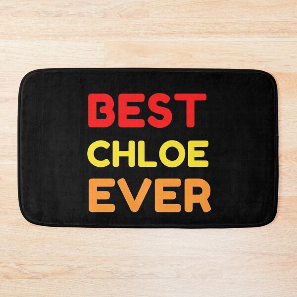 Item preview, Best Chloe Ever designed and sold by MrTsTshirts.