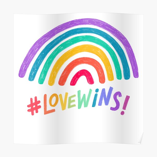 "Love wins Rainbow" Poster for Sale by RedhotstarsNEX Redbubble