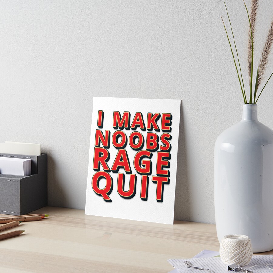 I make noobs rage quit Sticker for Sale by RedaDHB