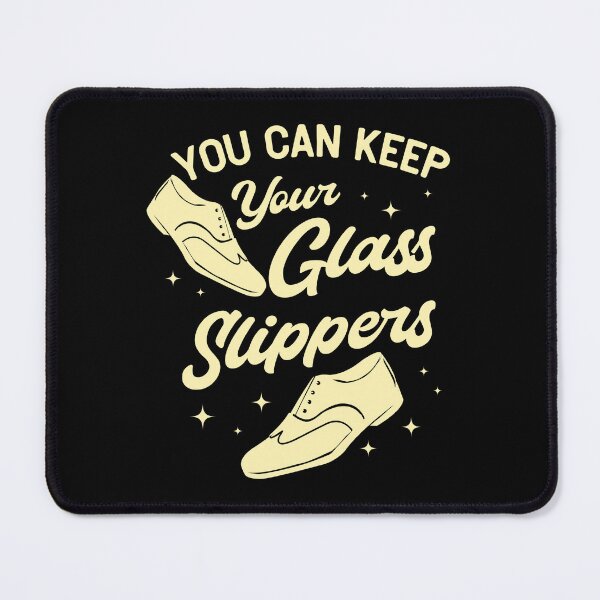Item preview, Tap Dance Gift " You Can Keep Your Glass Slippers "  designed and sold by kammoe.