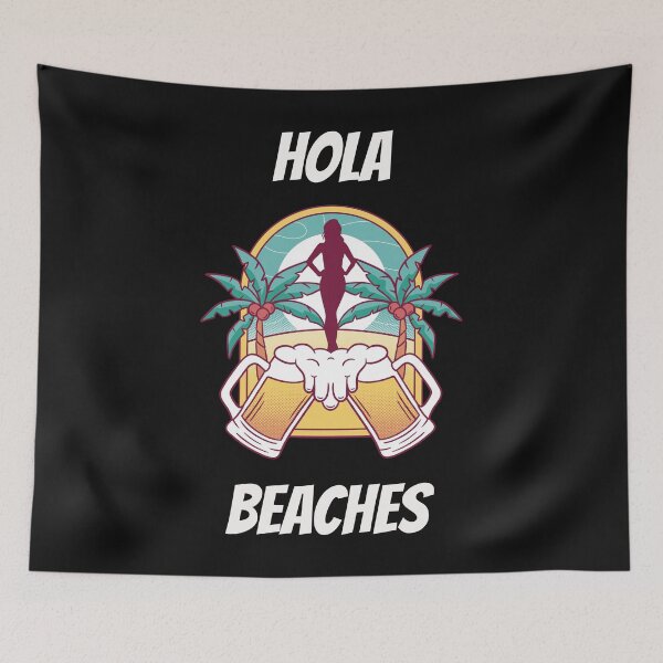 Item preview, Hola Beaches designed and sold by The Jackalope.