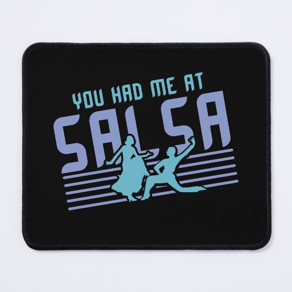 Item preview, Salsa Dancing Gift " You had me at Salsa "  designed and sold by kammoe.