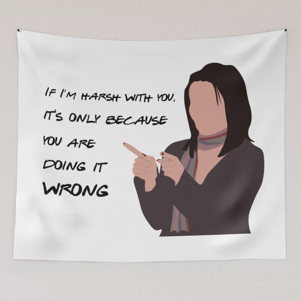 Item preview, If I'm harsh with you, it is only because you are doing it wrong. designed and sold by calliew1217.