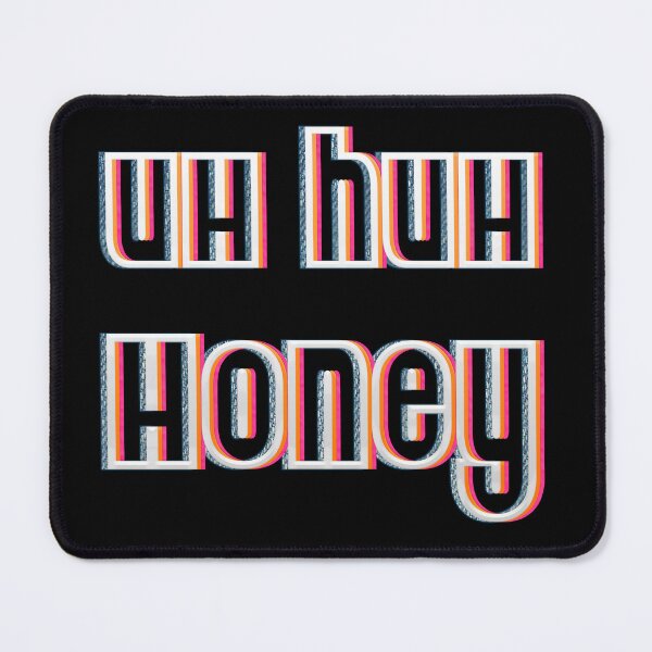 Item preview, Uh huh honey designed and sold by mensijazavcevic.