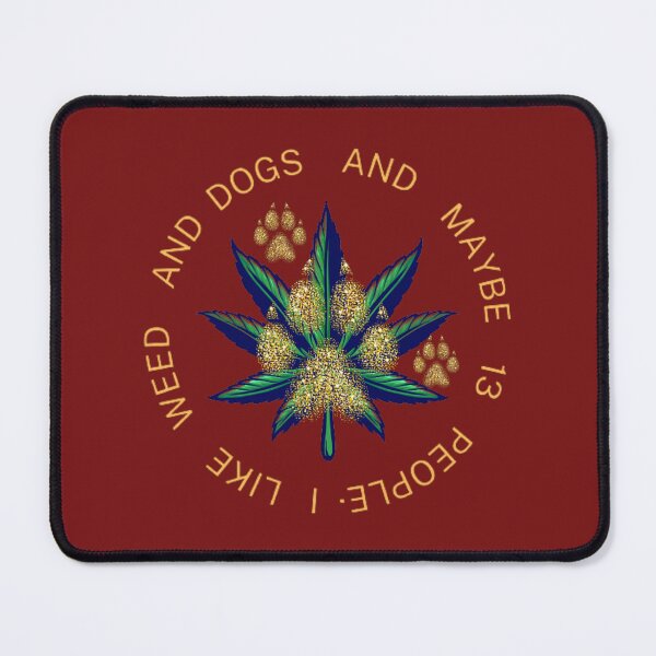 Item preview, I Like Dogs And Weed And Maybe 13 People loves Cannabis Marijuana Leaf Gold designed and sold by BestDesignbySof.