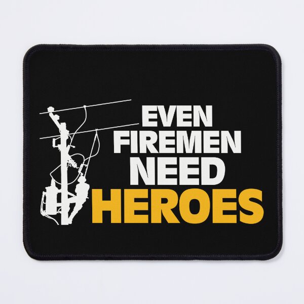 Item preview, Lineman Fireman need heros designed and sold by BrennaEirlys.
