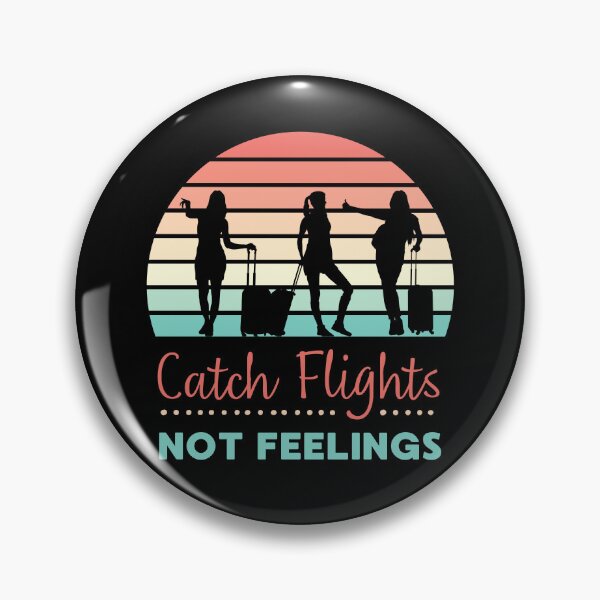 Item preview, WOMAN CATCH FLIGHTS, NOT FEELINGS designed and sold by appareltolove.
