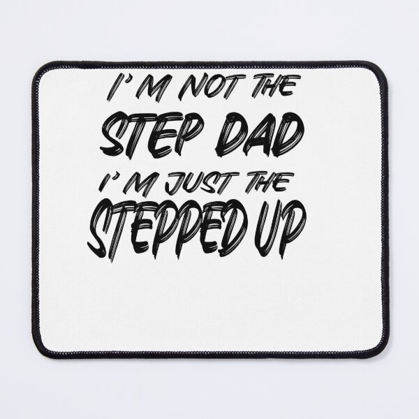 Item preview, I'M not step dad T-shirt Father Day Gift Tshirt, Step Dad Gift ,Unique Father Gift,gifts for stepdad from daughter designed and sold by Es4clhoting.