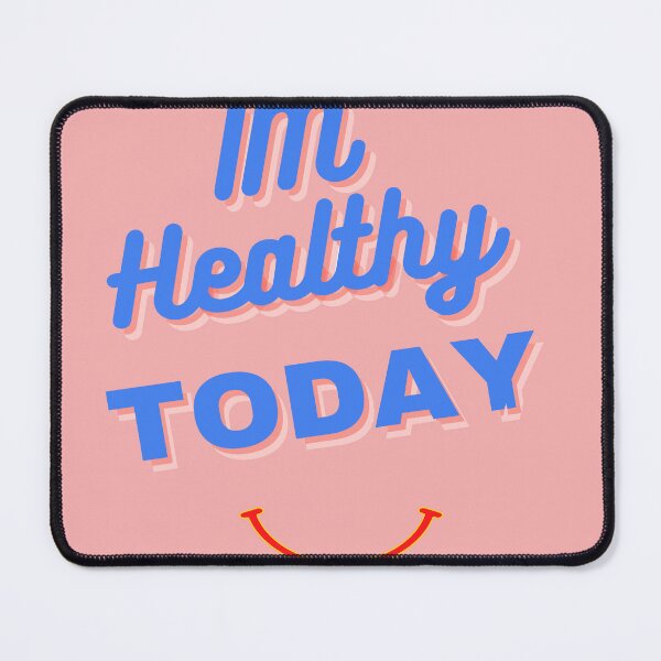 Item preview, Im Healthy Today Smiling Feel Good Breath Good Enjoy Your life Now T-Shirt designed and sold by CoolMolo.